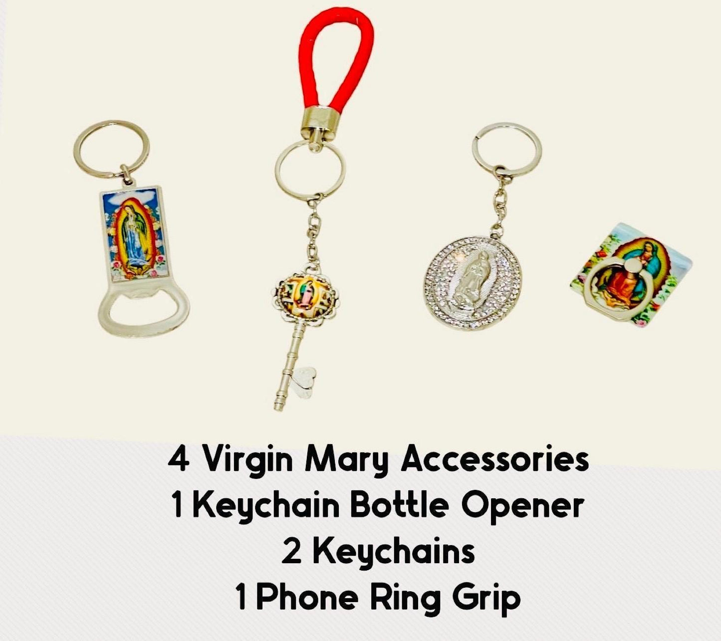 4x Virgin Mary Accessories 1 Bottle Opener 1 Ring Phone Grip 2 Keychains 4 Accesorios de La Virgen Maria 1 Destapador 1 Arillo 2 Llaveros
